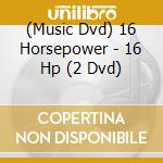 (Music Dvd) 16 Horsepower - 16 Hp (2 Dvd) cd