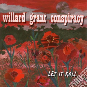 Willard Grant Conspiracy - Let It Roll cd musicale di WILLARD GRANT CONSPIRACY