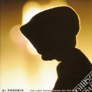 Al Phoenix - The Light Shines Almost All the Way cd musicale di AI PHOENIX