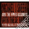 Michael J Sheehy & The Hired Mourners - With These Hands cd