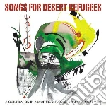 Songs for desert refugees cd