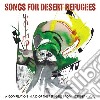 Songs for desert refugees cd