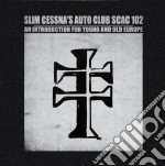 (LP Vinile) Slim Cessna'S Auto Club - An Introduction For Young And Old Europe (2 Lp+Cd+Dvd) vinile