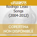 Rodrigo Leao - Songs (2004-2012) cd