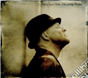 (LP Vinile) Terry Lee Hale - Long Draw (Lp+Cd) lp vinile di Terry lee Hale