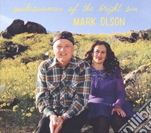(LP Vinile) Mark Olson - Spokeswoman Of The Bright Sun (2 Lp) lp vinile di Mark Olson