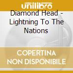 Diamond Head - Lightning To The Nations cd