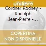 Cordner Rodney - Rudolph Jean-Pierre - Milestones cd