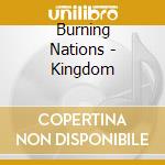 Burning Nations - Kingdom cd