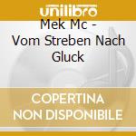 Mek Mc - Vom Streben Nach Gluck cd