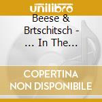 Beese & Brtschitsch - ... In The Long Run cd musicale di Beese & Brtschitsch