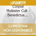 Corpse Molester Cult - Benedictus Perverticus cd