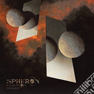Spheron - A Clockwork Universe cd musicale di Spheron