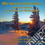 Rainbacher Dreigsang - Wir Warten Auf Das Licht cd