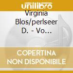 Virginia Blos/perlseer D. - Vo Jedn Dreeg A Musda cd