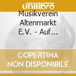 Musikverein Altenmarkt E.V. - Auf Zum Musikfest cd