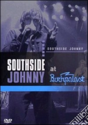 (Music Dvd) Southside Johnny  & The Asbury Jukes - At Rockplast cd musicale