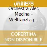 Orchestra Alec Medina - Welttanztag 2013 cd