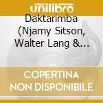 Daktarimba (Njamy Sitson, Walter Lang & Wolfgang Lackerschmid) - D'Afrique cd