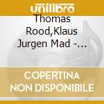 Thomas Rood,Klaus Jurgen Mad - Die Foltern cd