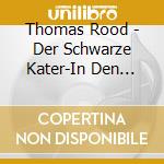 Thomas Rood - Der Schwarze Kater-In Den Rauh cd