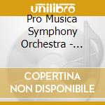 Pro Musica Symphony Orchestra - Konzerte & Ouverturen (2 Cd) cd