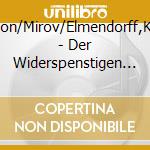 Nilsson/Mirov/Elmendorff,K./Sd - Der Widerspenstigen Z?Hmung (Ga) (2 Cd) cd