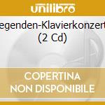 Legenden-Klavierkonzerte (2 Cd) cd