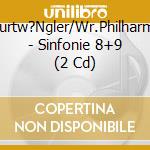 Furtw?Ngler/Wr.Philharm. - Sinfonie 8+9 (2 Cd) cd