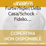 Furtw?Ngler/Della Casa/Schock - Fidelio (G.A.Sbg.1948) (2 Cd) cd