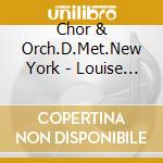 Chor & Orch.D.Met.New York - Louise (2 Cd)