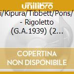 Papi/Kipura/Tibbett/Pons/Met - Rigoletto (G.A.1939) (2 Cd) cd