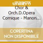 Chor & Orch.D.Opera Comique - Manon (2 Cd) cd