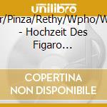 Walter/Pinza/Rethy/Wpho/Wstoch - Hochzeit Des Figaro (G.A.1937) (2 Cd) cd