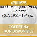 Simonetto/Bergonzi/Vinay/+ - Bajazzo (G.A.1951+1948) (2 Cd) cd