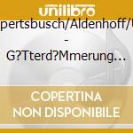 Knappertsbusch/Aldenhoff/Uhde - G?Tterd?Mmerung T.2 (1951) (2 Cd) cd