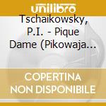 Tschaikowsky, P.I. - Pique Dame (Pikowaja Dama (2 Cd) cd