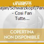 Karajan/Schwarzkopf/Panerei - Cosi Fan Tutte (Ga.London 1954 (2 Cd) cd musicale di Karajan/Schwarzkopf/Panerei
