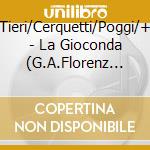 Tieri/Cerquetti/Poggi/+ - La Gioconda (G.A.Florenz 1956) (2 Cd) cd