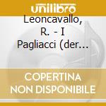 Leoncavallo, R. - I Pagliacci (der Bajazzo) cd