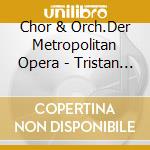 Chor & Orch.Der Metropolitan Opera - Tristan Und Isolde (Ga)-Mp3 (4 Ga) (2 Cd) cd