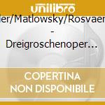 Adler/Matlowsky/Rosvaenge - Dreigroschenoper (G.A.1950+54) (2 Cd) cd
