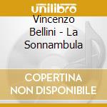 Vincenzo Bellini - La Sonnambula cd