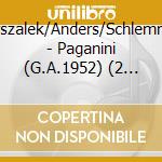Marszalek/Anders/Schlemm/+ - Paganini (G.A.1952) (2 Cd) cd