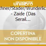 Rischner/Stader/Wunderlich/+ - Zaide (Das Serail G.A.1956) (2 Cd) cd