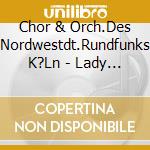 Chor & Orch.Des Nordwestdt.Rundfunks K?Ln - Lady Hamilton (2 Cd) cd
