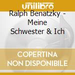 Ralph Benatzky - Meine Schwester & Ich cd