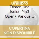 Tristan Und Isolde-Mp3 Oper / Various (2 Cd) cd
