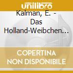Kalman, E. - Das Holland-Weibchen (2 Cd) cd