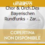 Chor & Orch.Des Bayerischen Rundfunks - Zar Und Zimmermann (2 Cd) cd
